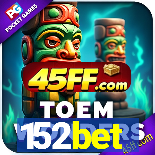 152bet
