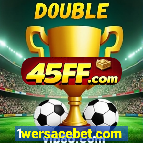 1wersacebet.com