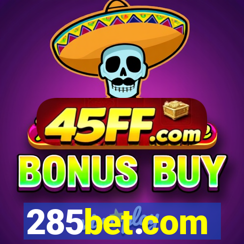 285bet.com