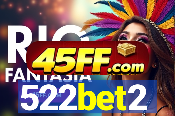 522bet2
