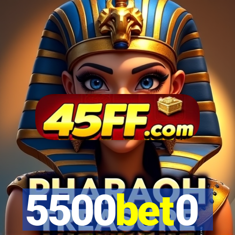 5500bet0