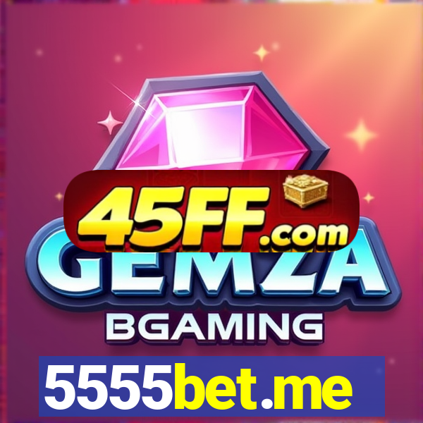 5555bet.me