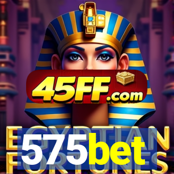 575bet