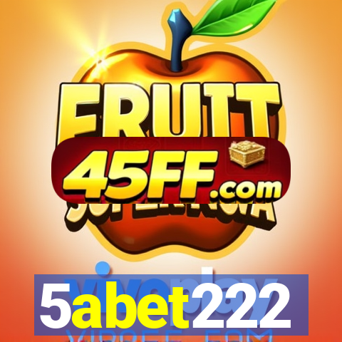 5abet222