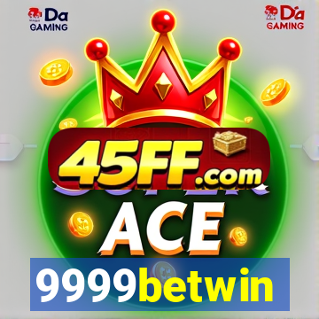 9999betwin