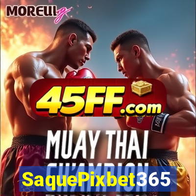 SaquePixbet365