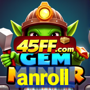 anroll