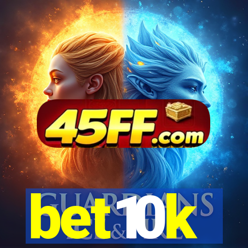 bet10k