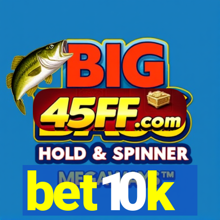 bet10k