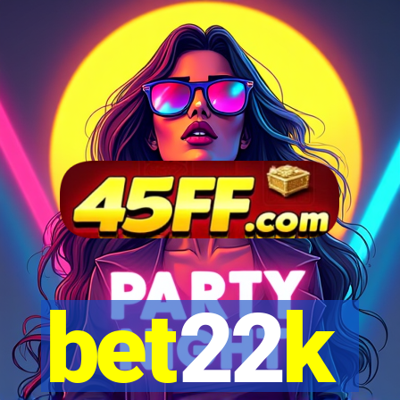 bet22k