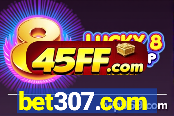 bet307.com