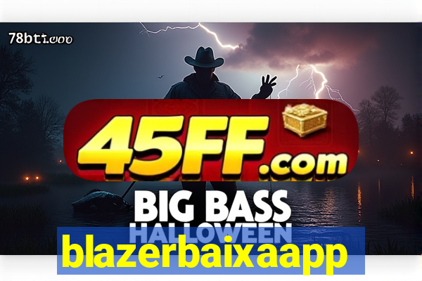 blazerbaixaapp