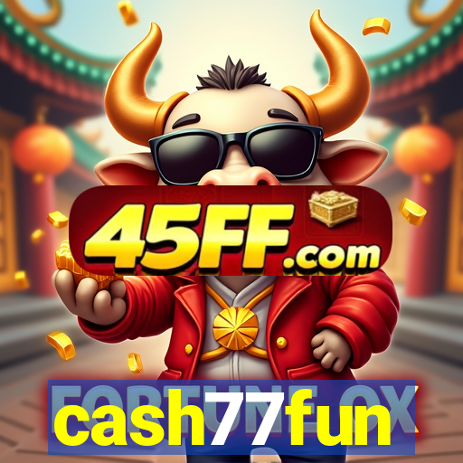 cash77fun