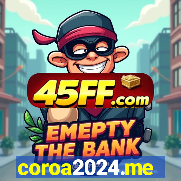coroa2024.me