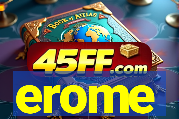 erome