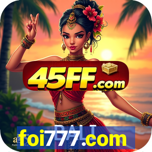 foi777.com