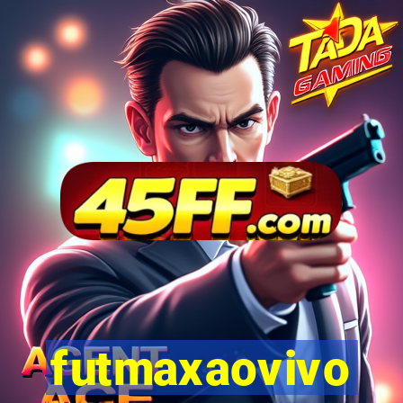 futmaxaovivo