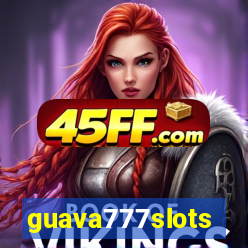 guava777slots