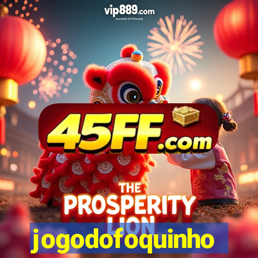 jogodofoquinho