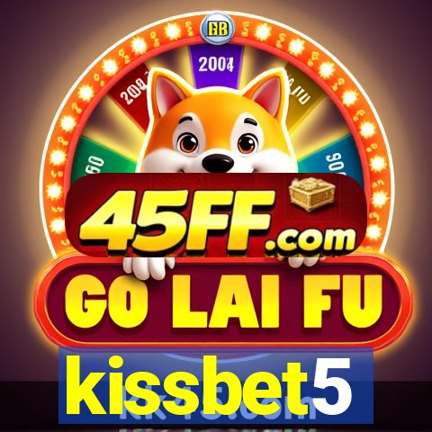 kissbet5