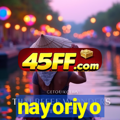 nayoriyo