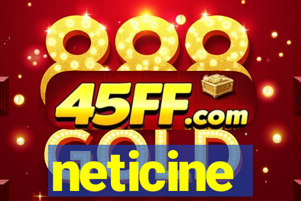 neticine
