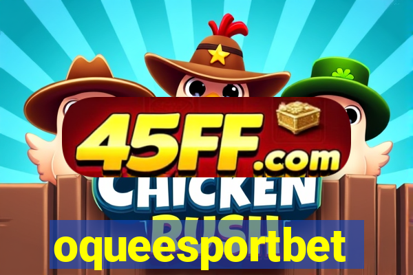 oqueesportbet