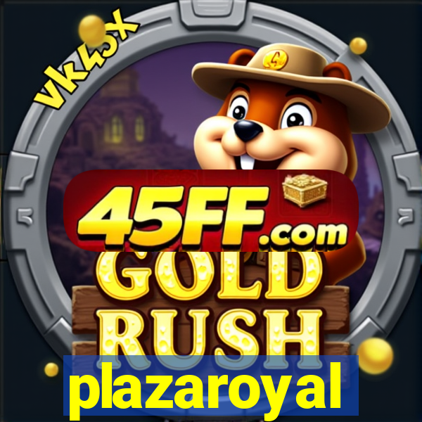 plazaroyal