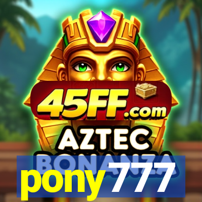 pony777