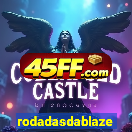 rodadasdablaze