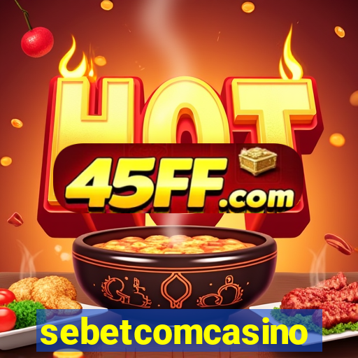 sebetcomcasino