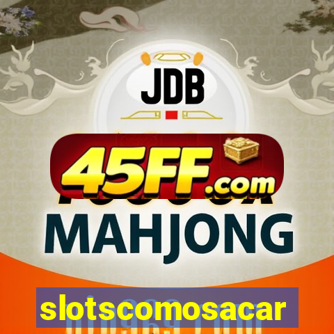 slotscomosacar