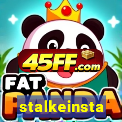 stalkeinsta