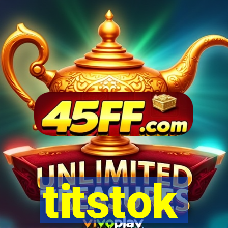 titstok
