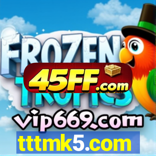 tttmk5.com