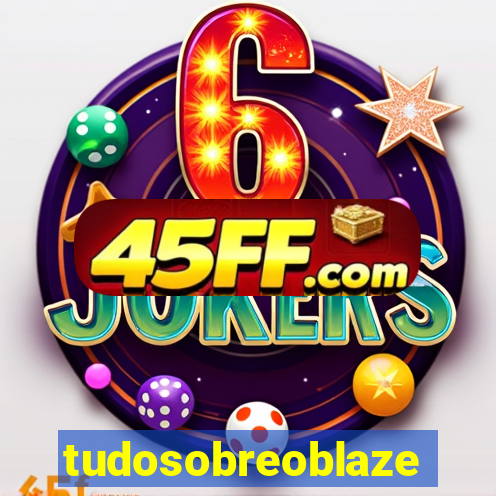 tudosobreoblaze