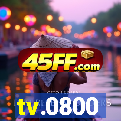 tv.0800