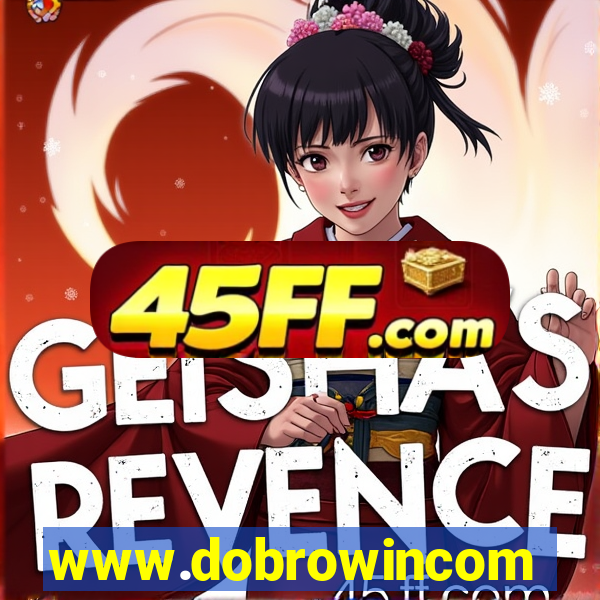 www.dobrowincom
