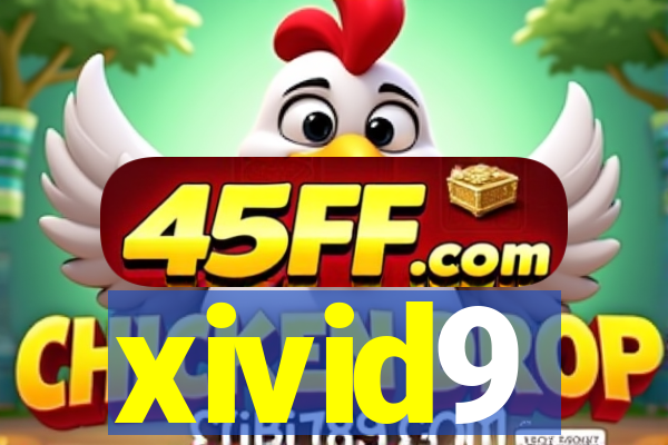xivid9