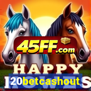 20betcashout
