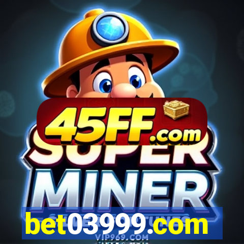 bet03999.com