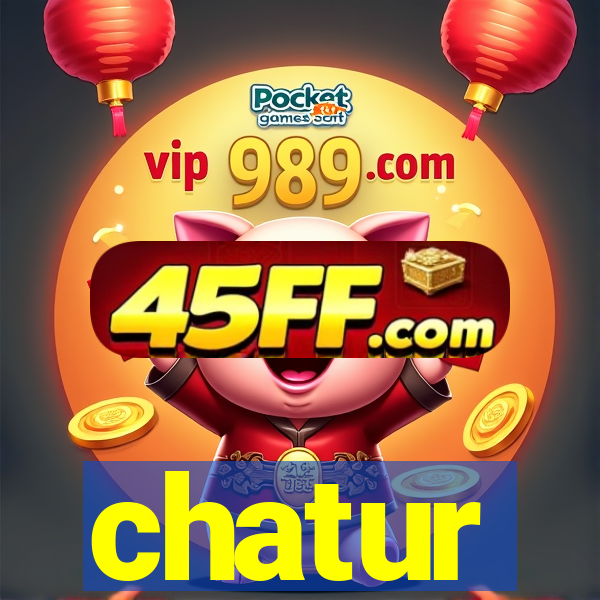 chatur
