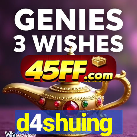 d4shuing