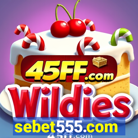 sebet555.com