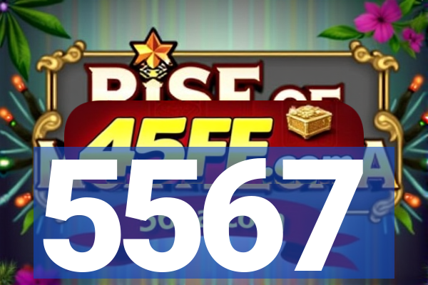 5567