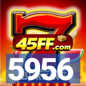 5956
