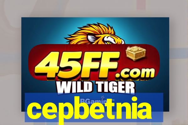 cepbetnia